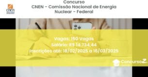 Concurso Público 843 cnen comissao nacional de energia nuclear federal 150 vagas junho 2025