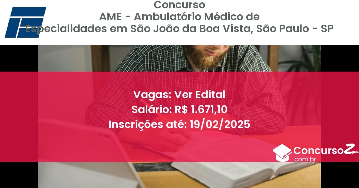 Concurso Público 848 ame ambulatorio medico de especialidades em sao joao da boa vista sao paulo sp ver edital junho 2025