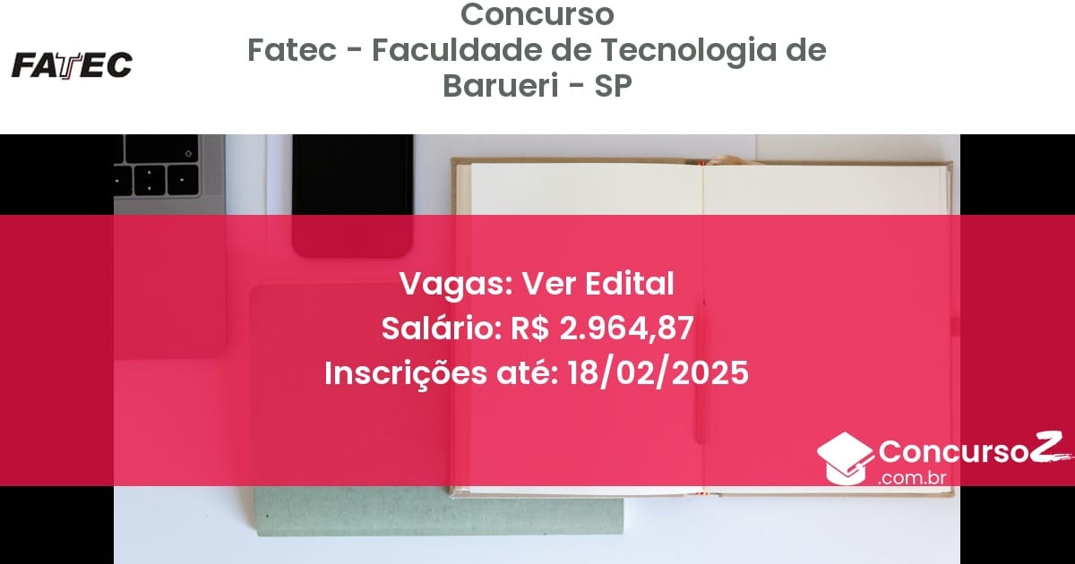 Concurso Público 857 fatec faculdade de tecnologia de barueri sp ver edital junho 2025
