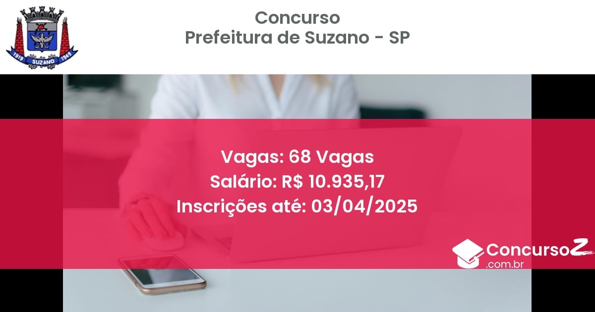 Concurso Público 876 prefeitura de suzano sp 68 vagas julho 2025