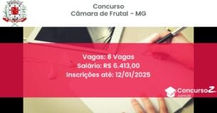 Concurso Público 88 camara de frutal mg 8 vagas julho 2025