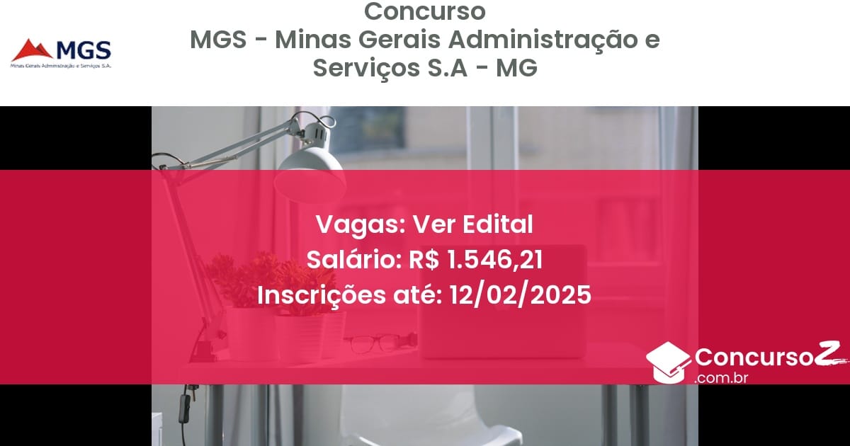 Concurso Público 892 mgs minas gerais administracao e servicos sa mg ver edital junho 2025