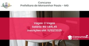Concurso Público 899 prefeitura de monsenhor paulo mg 2 vagas junho 2025
