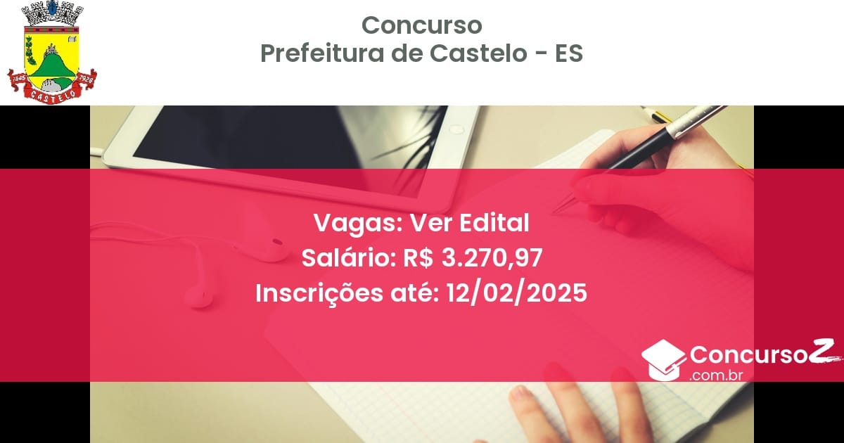 Concurso Público 914 prefeitura de castelo es ver edital julho 2025