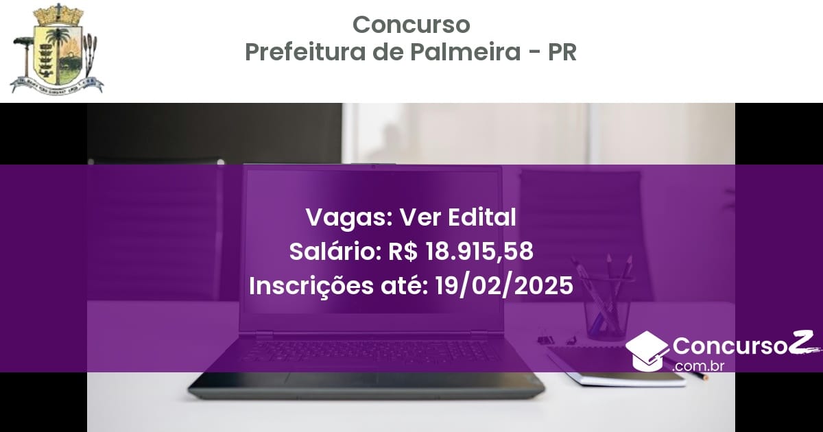 Concurso Público 929 prefeitura de palmeira pr ver edital junho 2025