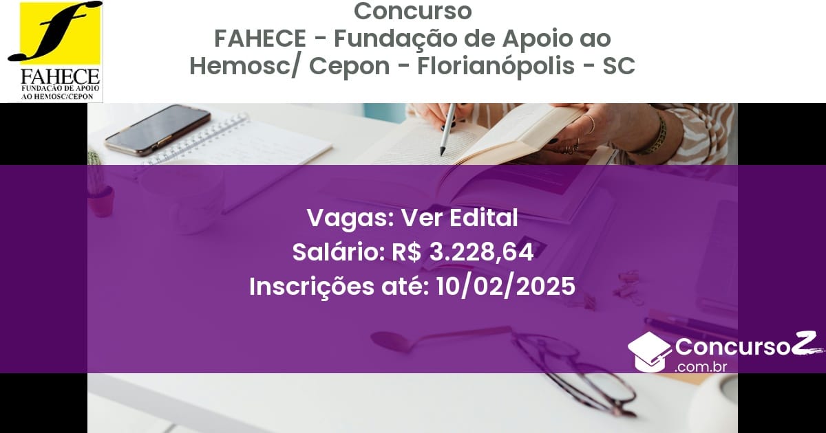 Concurso Público 963 fahece fundacao de apoio ao hemosc cepon florianopolis sc ver edital julho 2025