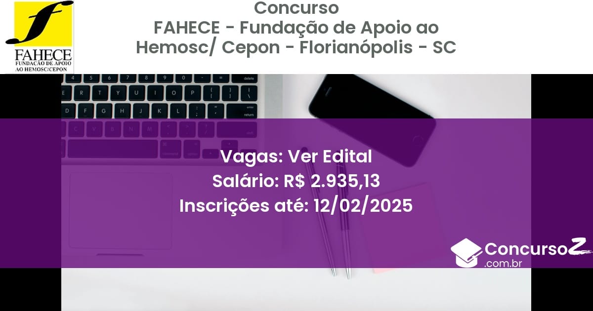 Concurso Público 964 fahece fundacao de apoio ao hemosc cepon florianopolis sc ver edital junho 2025