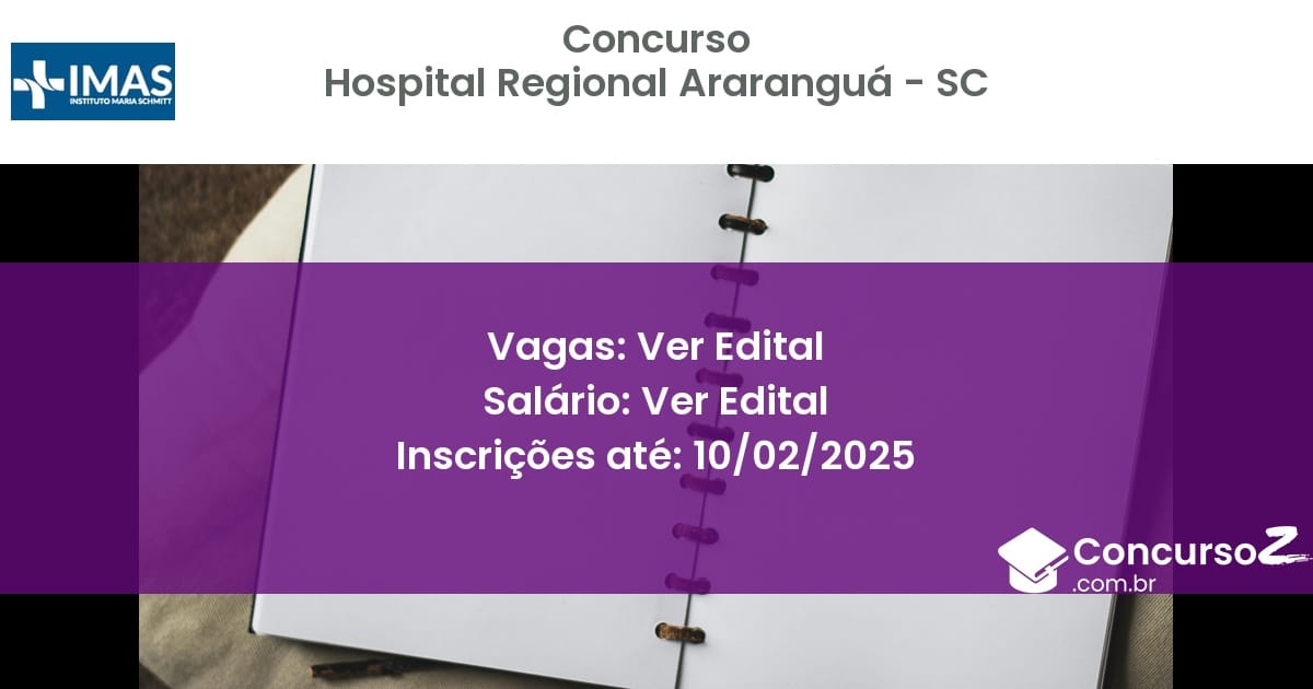 Concurso Público 969 hospital regional ararangua sc ver edital maio 2025