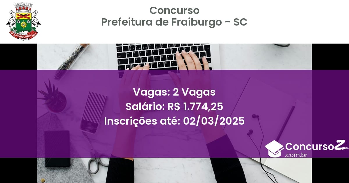Concurso Público 973 prefeitura de fraiburgo sc 2 vagas junho 2025