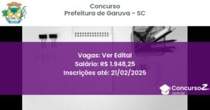 Concurso Público 974 prefeitura de garuva sc ver edital maio 2025
