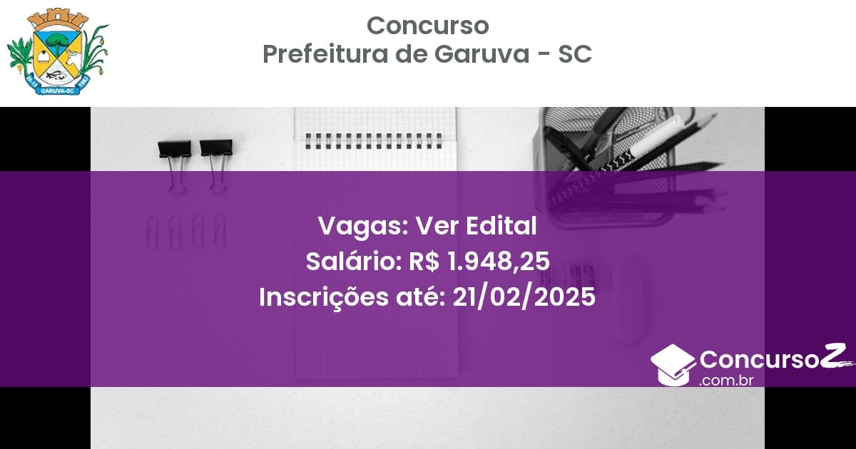 Concurso Público 974 prefeitura de garuva sc ver edital julho 2025