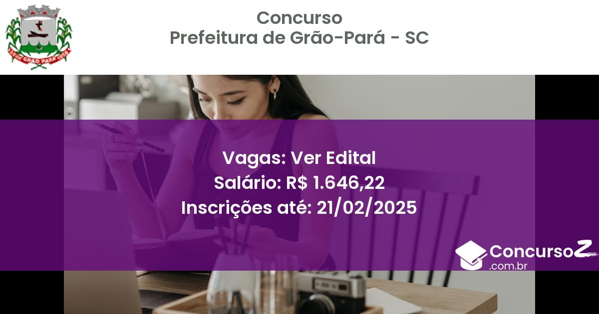 Concurso Público 976 prefeitura de grao para sc ver edital maio 2025