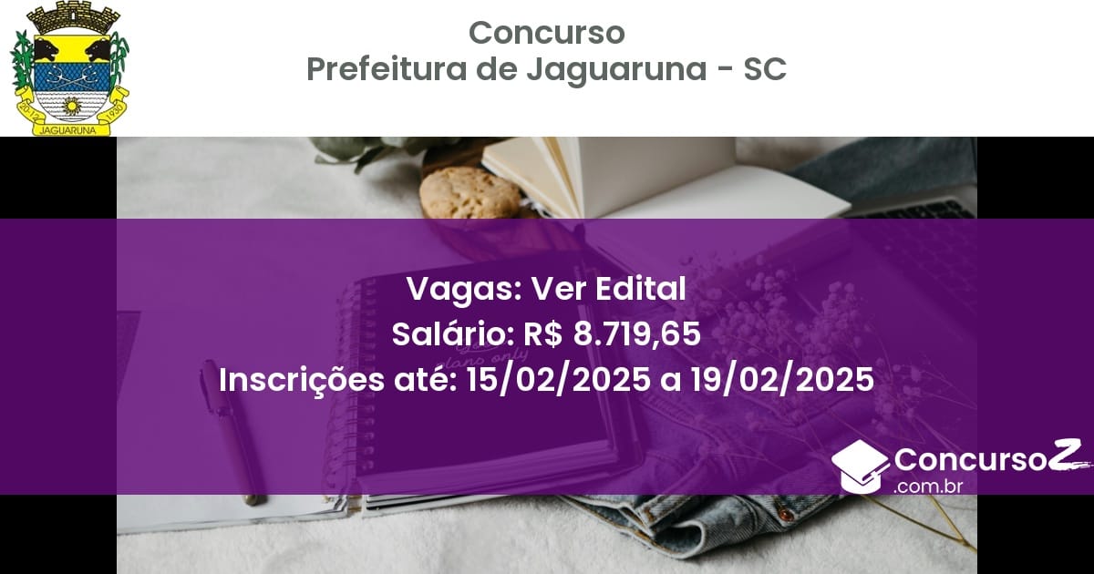 Concurso Público 977 prefeitura de jaguaruna sc ver edital junho 2025