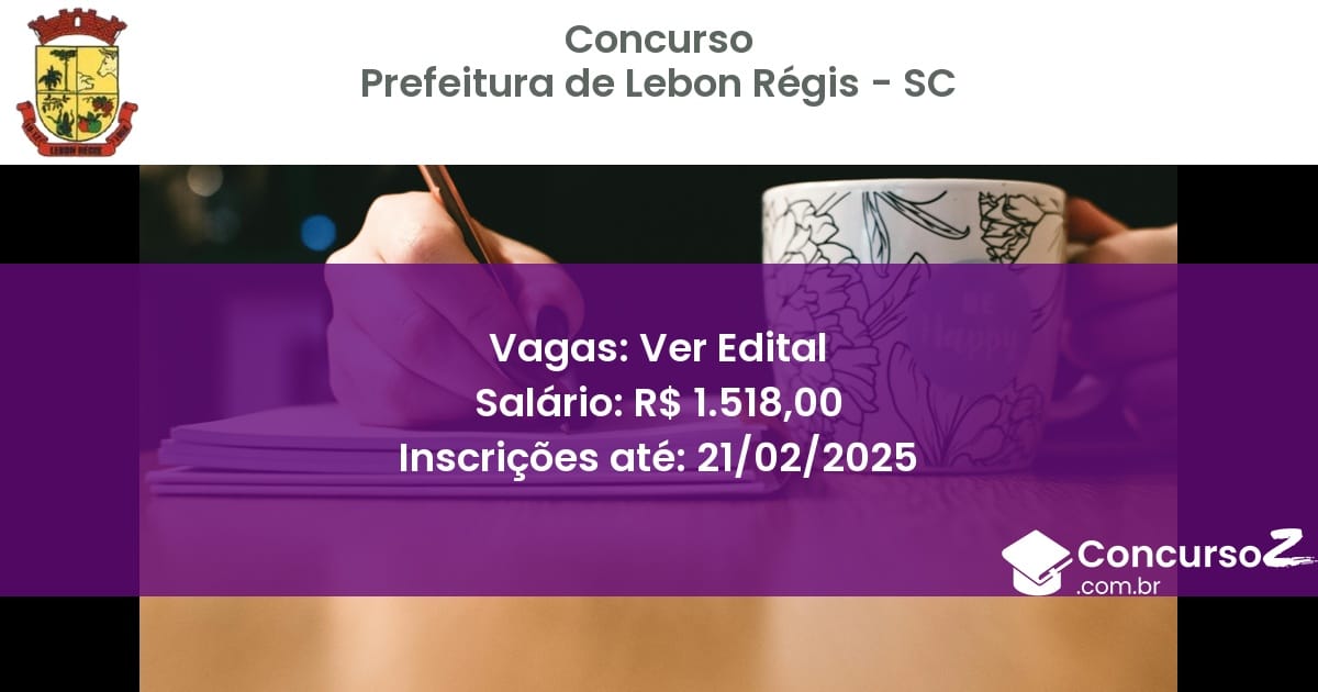 Concurso Público 980 prefeitura de lebon regis sc ver edital julho 2025