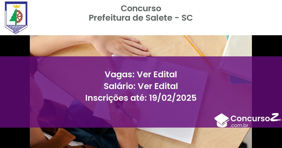 Concurso Público 985 prefeitura de salete sc ver edital maio 2025