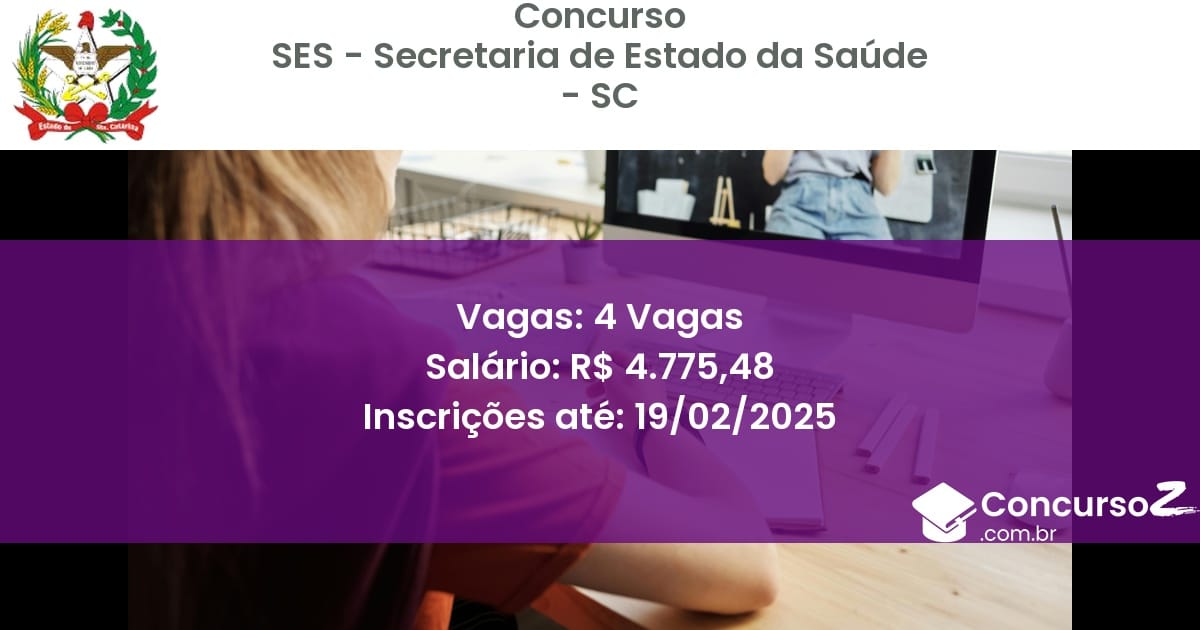 Concurso Público 989 ses secretaria de estado da saude sc 4 vagas junho 2025