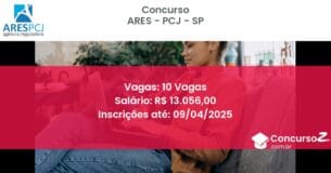 Concurso Público 1399-ares-pcj-sp-10-vagas atualizado em March de 2025