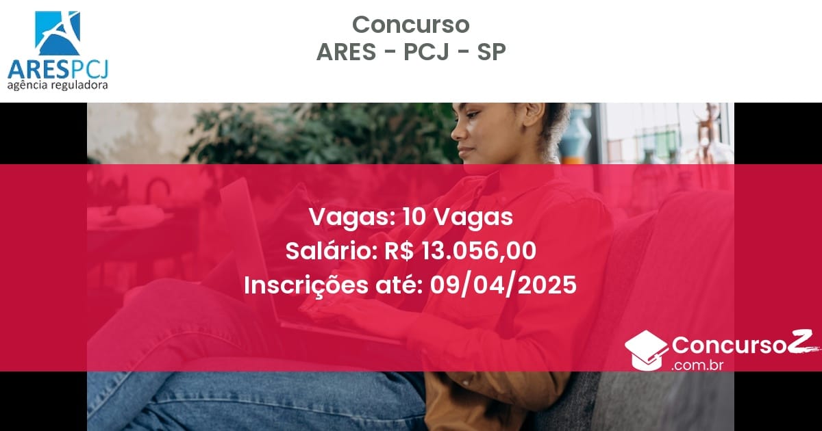 Concurso Público 1399-ares-pcj-sp-10-vagas atualizado em March de 2025