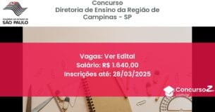 Concurso Público 1405-diretoria-de-ensino-da-regiao-de-campinas-sp-ver-edital atualizado em March de 2025