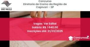 Concurso Público 1406 diretoria de ensino da regiao de capivari sp ver edital julho 2025