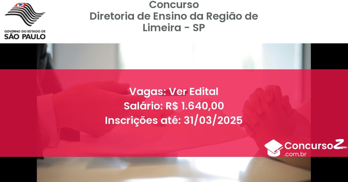 Concurso Público 1411 diretoria de ensino da regiao de limeira sp ver edital setembro 2025