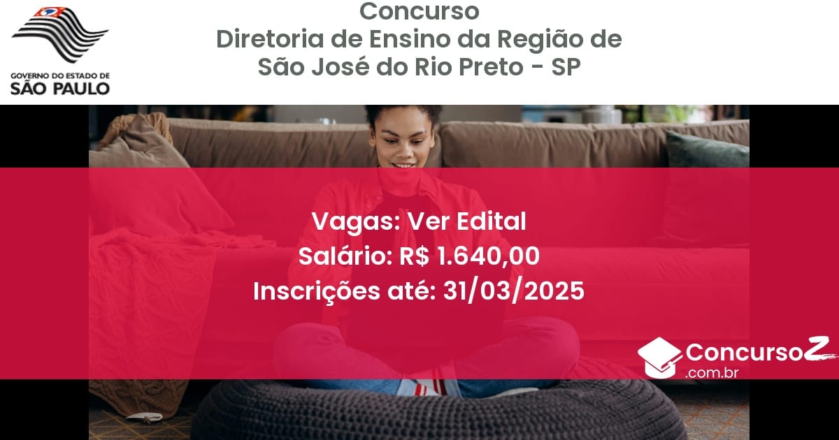 Concurso Público 1416 diretoria de ensino da regiao de sao jose do rio preto sp ver edital julho 2025