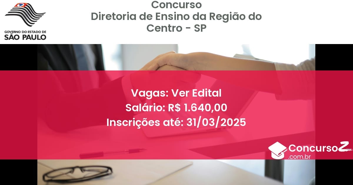 Concurso Público 1419 diretoria de ensino da regiao do centro sp ver edital junho 2025