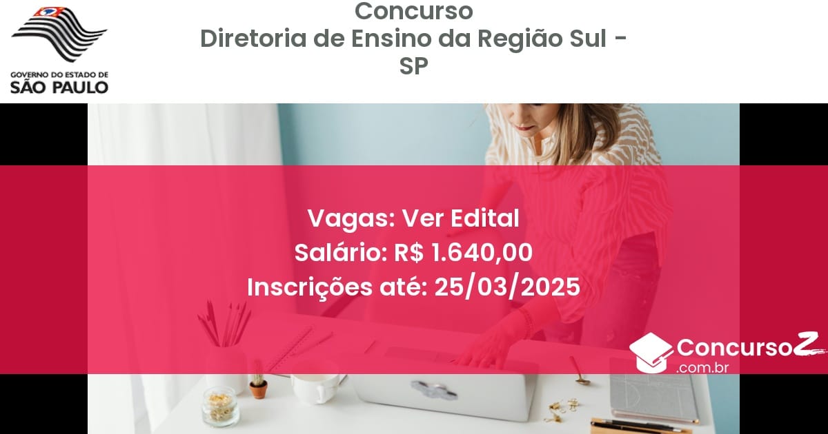 Concurso Público 1420 diretoria de ensino da regiao sul sp ver edital julho 2025