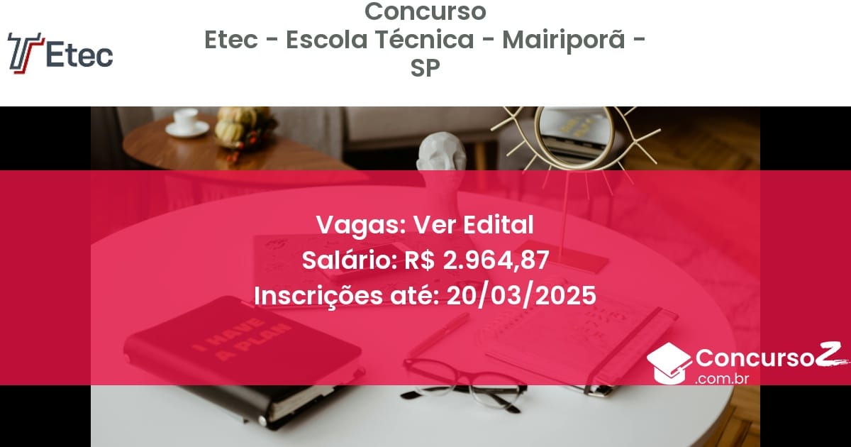 Concurso Público 1423 etec escola tecnica mairipora sp ver edital junho 2025