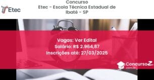 Concurso Público 1425-etec-escola-tecnica-estadual-de-ibate-sp-ver-edital atualizado em March de 2025