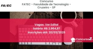 Concurso Público 1430 fatec faculdade de tecnologia cruzeiro sp ver edital junho 2025