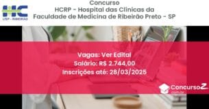 Concurso Público 1441-hcrp-hospital-das-clinicas-da-faculdade-de-medicina-de-ribeirao-preto-sp-ver-edital atualizado em March de 2025