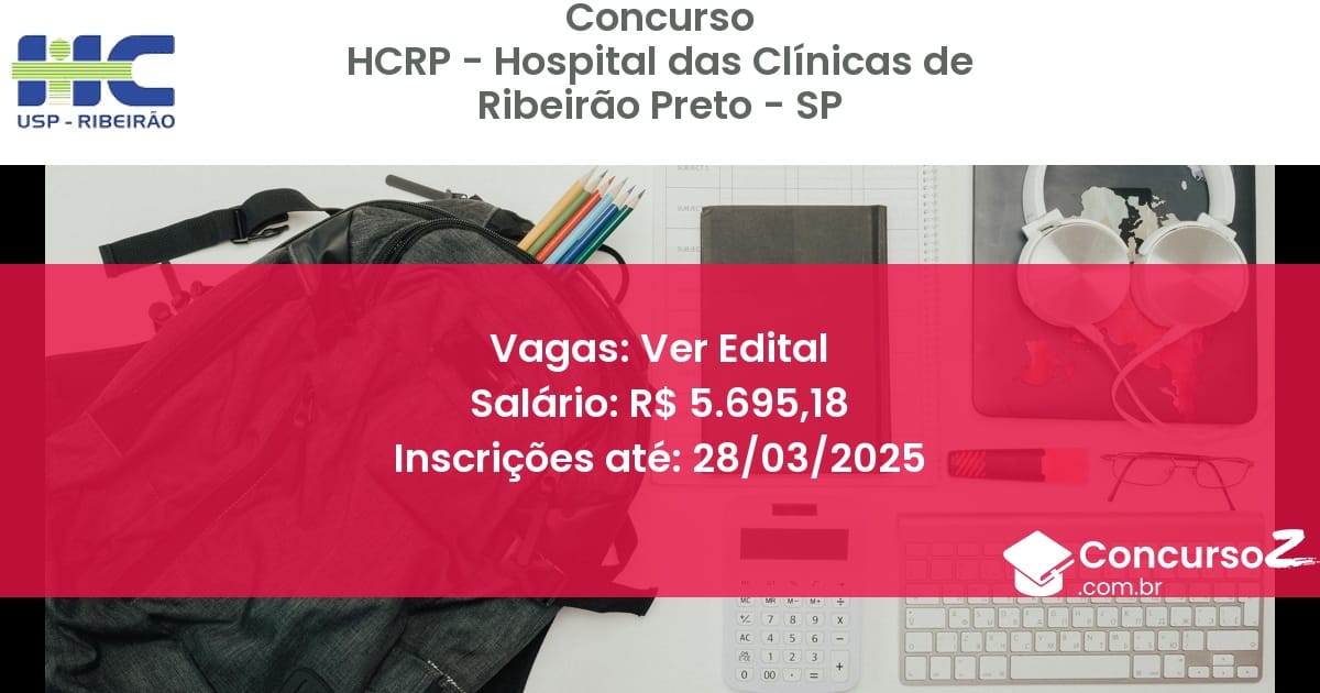 Concurso Público 1442-hcrp-hospital-das-clinicas-de-ribeirao-preto-sp-ver-edital atualizado em March de 2025