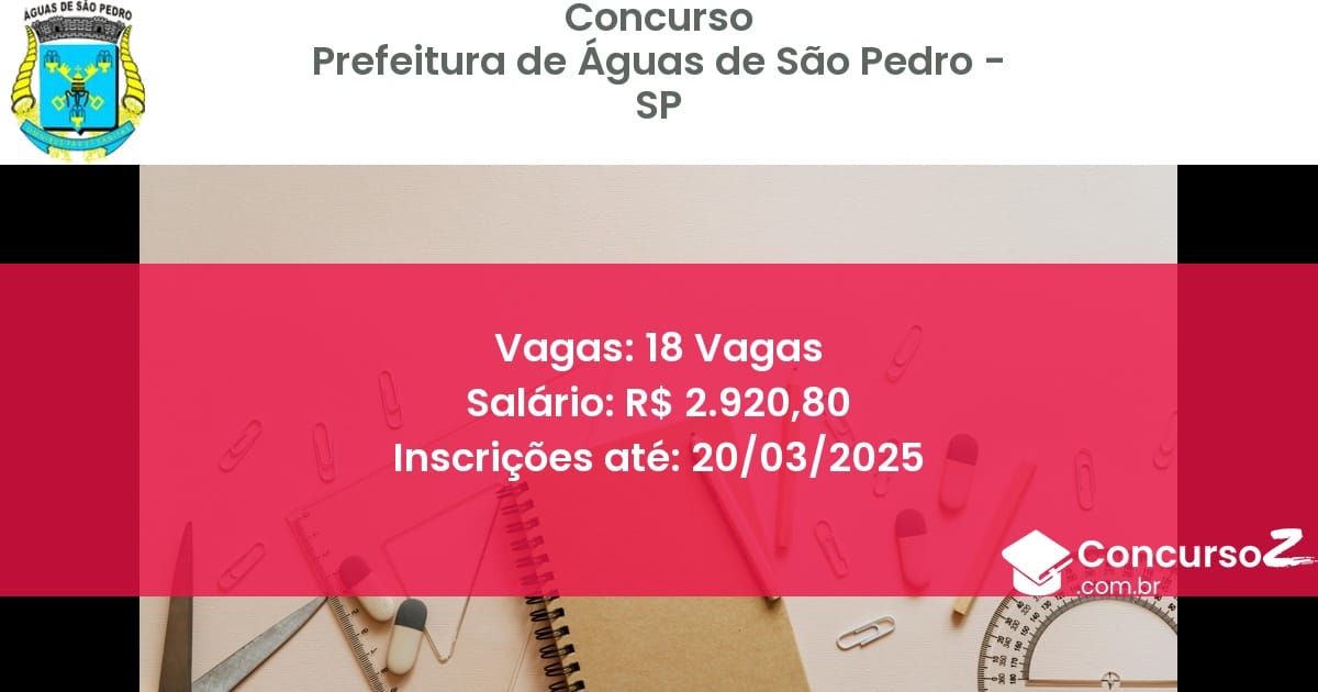 Concurso Público 1446 prefeitura de aguas de sao pedro sp 18 vagas junho 2025