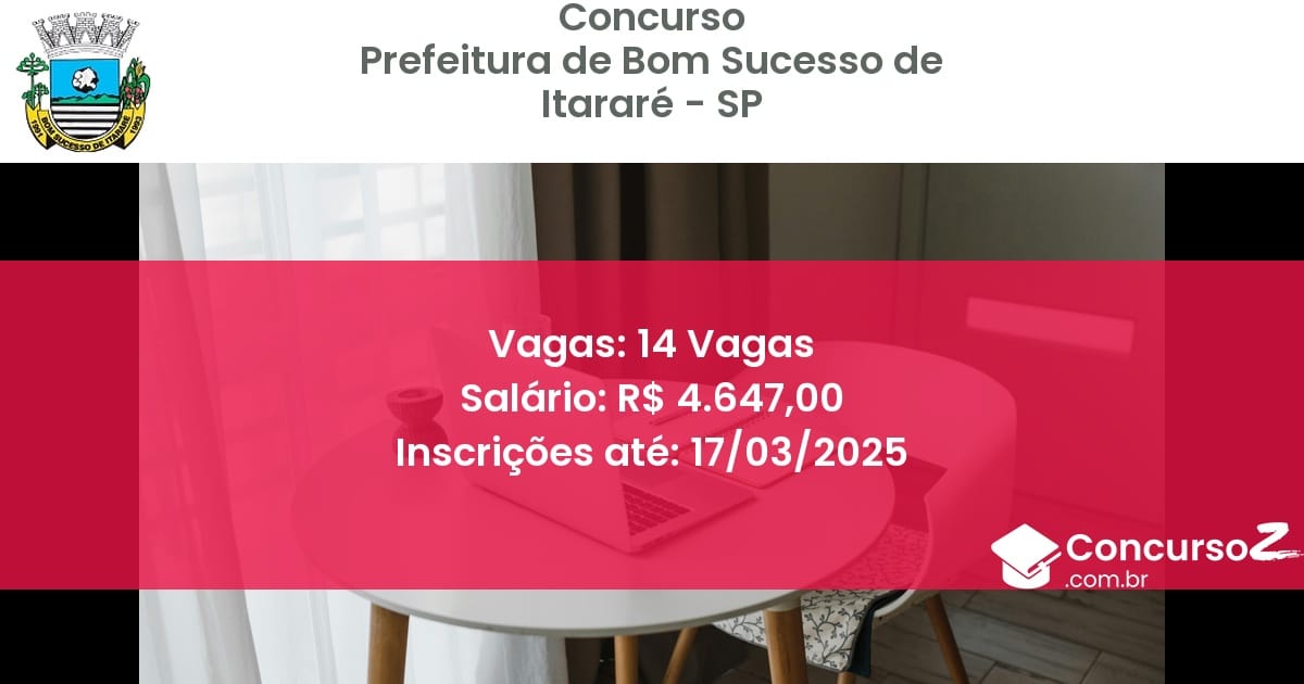 Concurso Público 1451 prefeitura de bom sucesso de itarare sp 14 vagas julho 2025