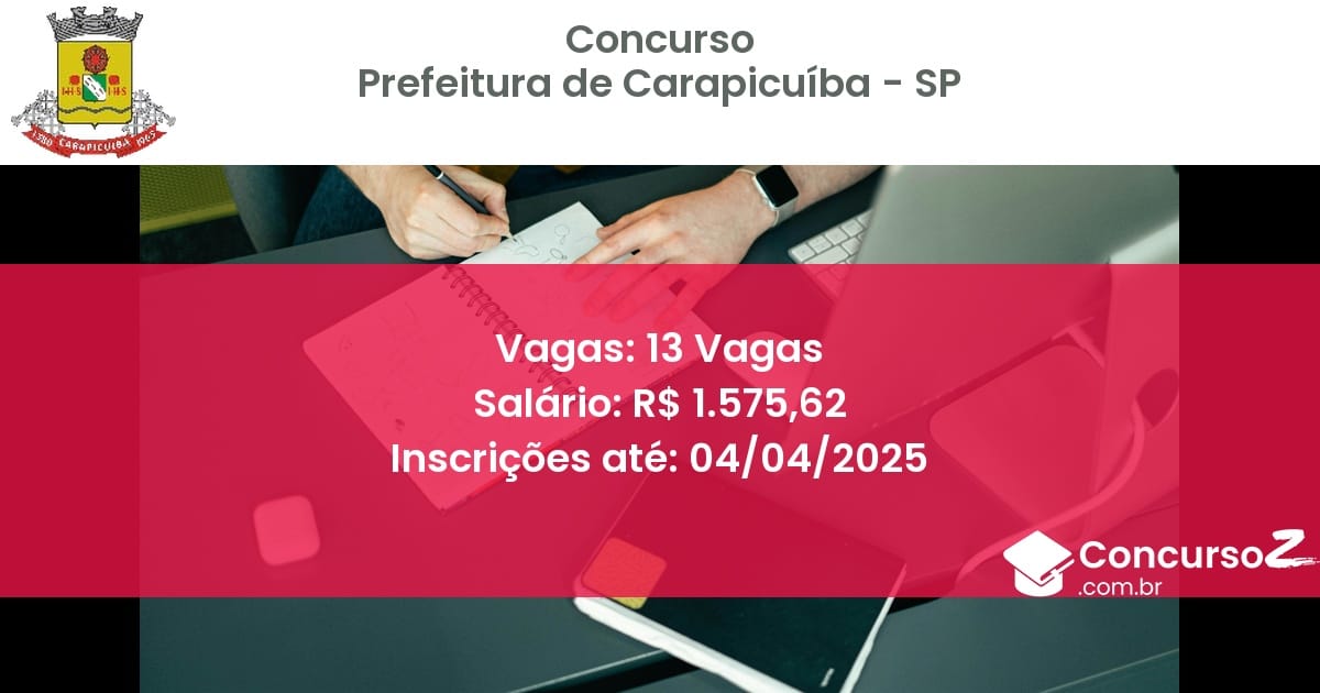 Concurso Público 1454-prefeitura-de-carapicuiba-sp-13-vagas atualizado em March de 2025