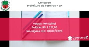 Concurso Público 1461-prefeitura-de-pereiras-sp-ver-edital atualizado em March de 2025