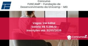 Concurso Público 1493-funcamp-fundacao-de-desenvolvimento-da-unicamp-mg-ver-edital atualizado em March de 2025