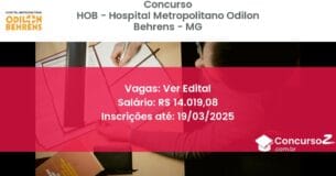 Concurso Público 1494 hob hospital metropolitano odilon behrens mg ver edital julho 2025
