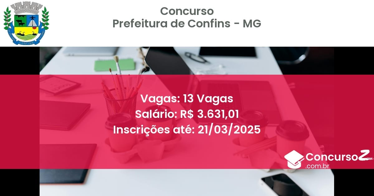 Concurso Público 1498 prefeitura de confins mg 13 vagas julho 2025