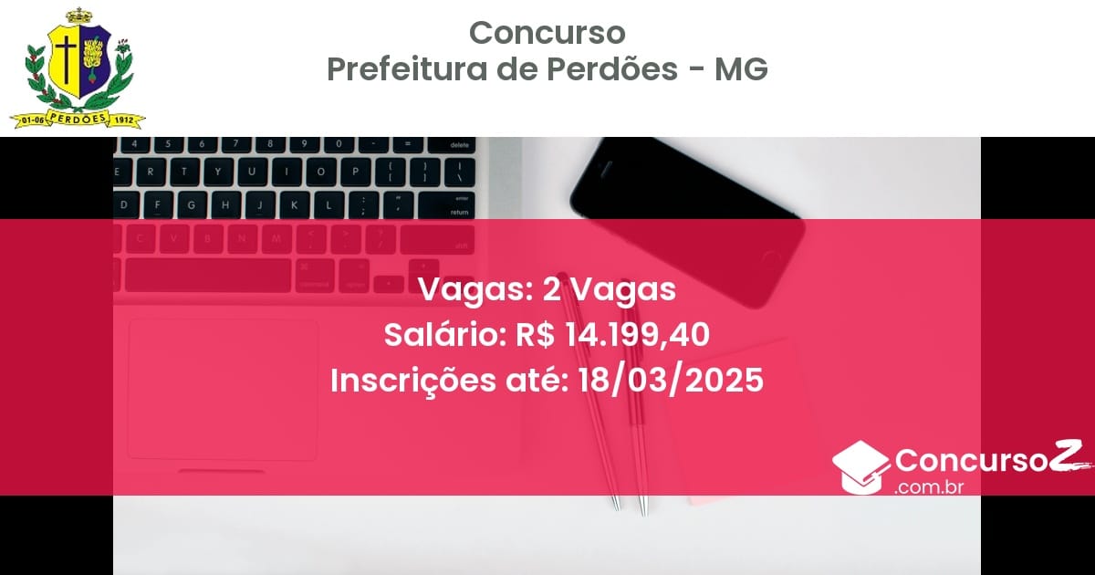 Concurso Público 1505 prefeitura de perdoes mg 2 vagas junho 2025