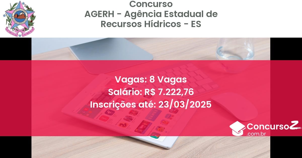 Concurso Público 1515 agerh agencia estadual de recursos hidricos es 8 vagas junho 2025