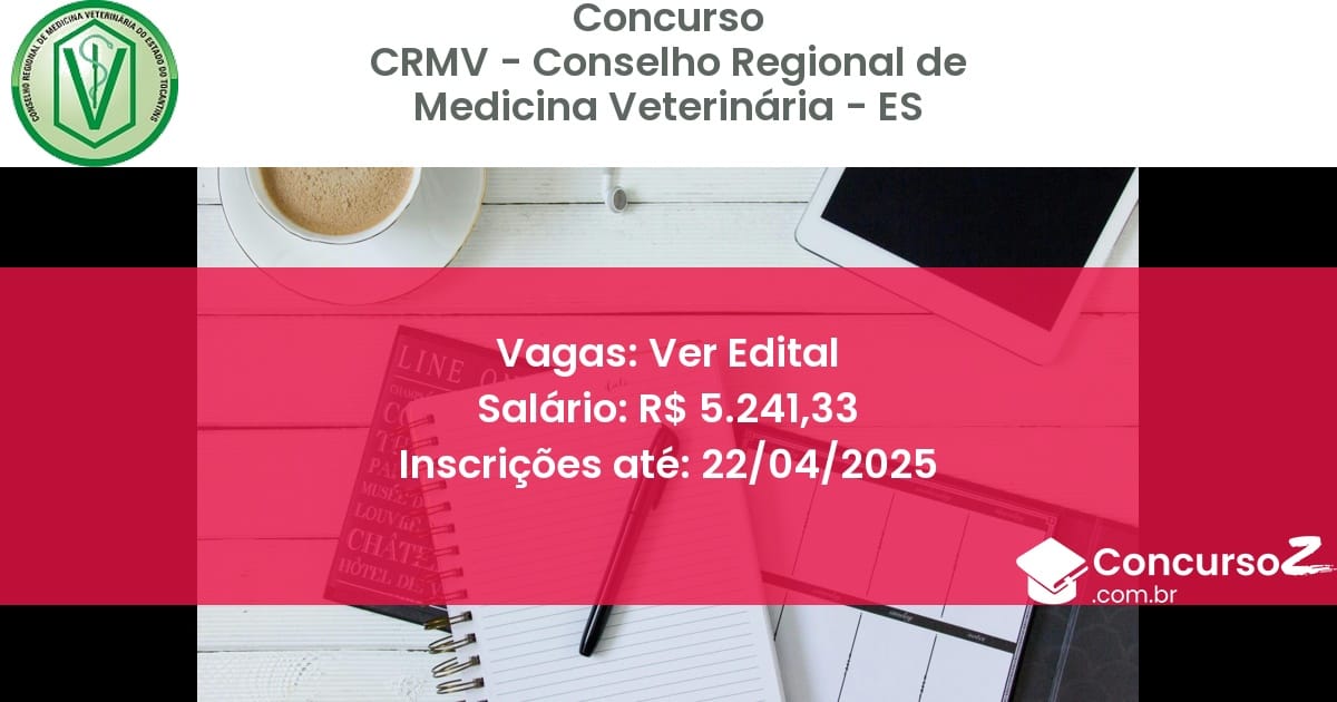 Concurso Público 1517 crmv conselho regional de medicina veterinaria es ver edital julho 2025