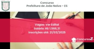 Concurso Público 1519 prefeitura de joao neiva es ver edital maio 2025
