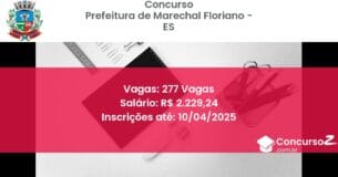 Concurso Público 1520-prefeitura-de-marechal-floriano-es-277-vagas atualizado em March de 2025