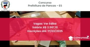 Concurso Público 1521 prefeitura de pancas es ver edital junho 2025