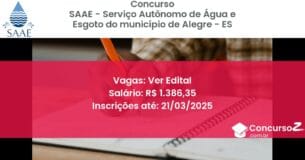 Concurso Público 1530 saae servico autonomo de agua e esgoto do municipio de alegre es ver edital junho 2025