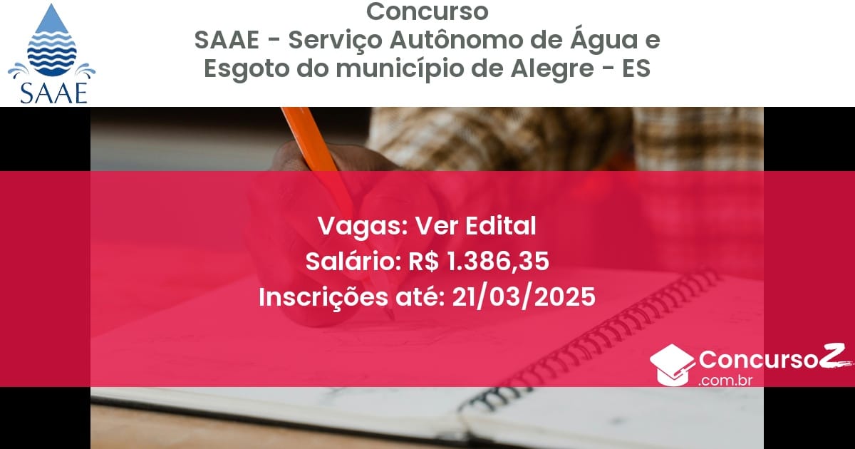 Concurso Público 1530 saae servico autonomo de agua e esgoto do municipio de alegre es ver edital junho 2025