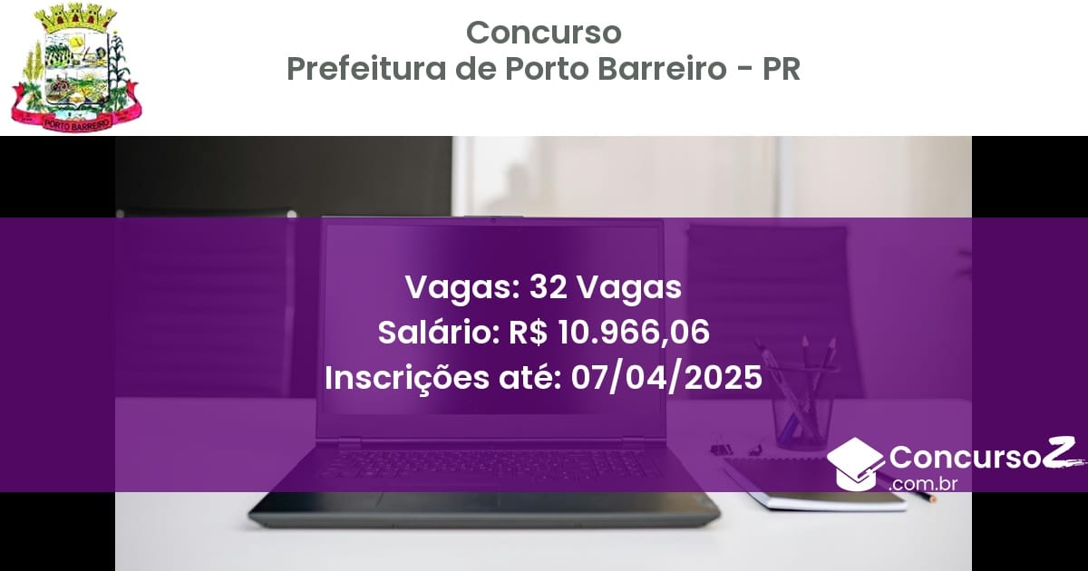 Concurso Público 1541-prefeitura-de-porto-barreiro-pr-32-vagas atualizado em March de 2025