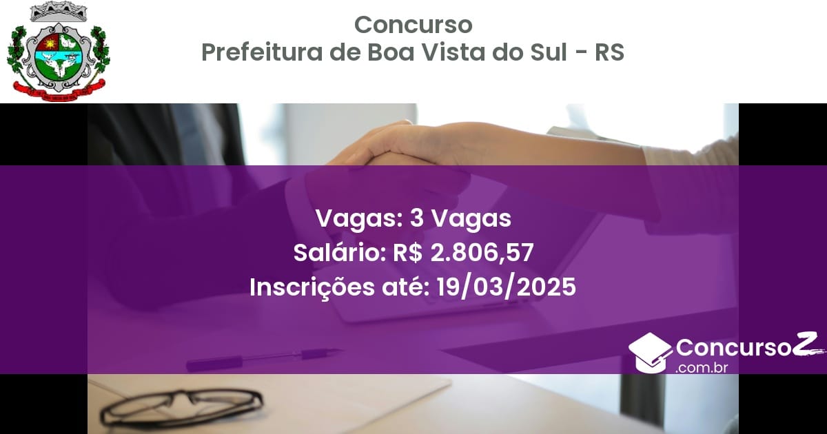 Concurso Público 1556 prefeitura de boa vista do sul rs 3 vagas julho 2025